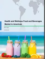 Health and Wellness Food and Beverages Market in Americas 2017-2021